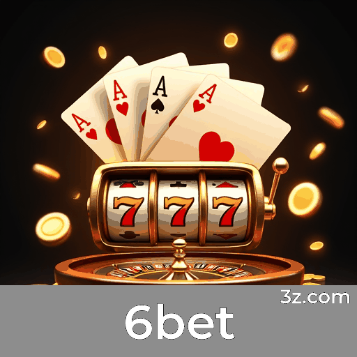 6bet: Experimente a Aposta Completa e Conveniente